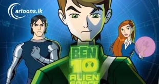 Ben 10 Alien Force Season 1 Sinhala Dubbed Cartoon | සිංහල හඩකැවූ බෙන් ටෙන්